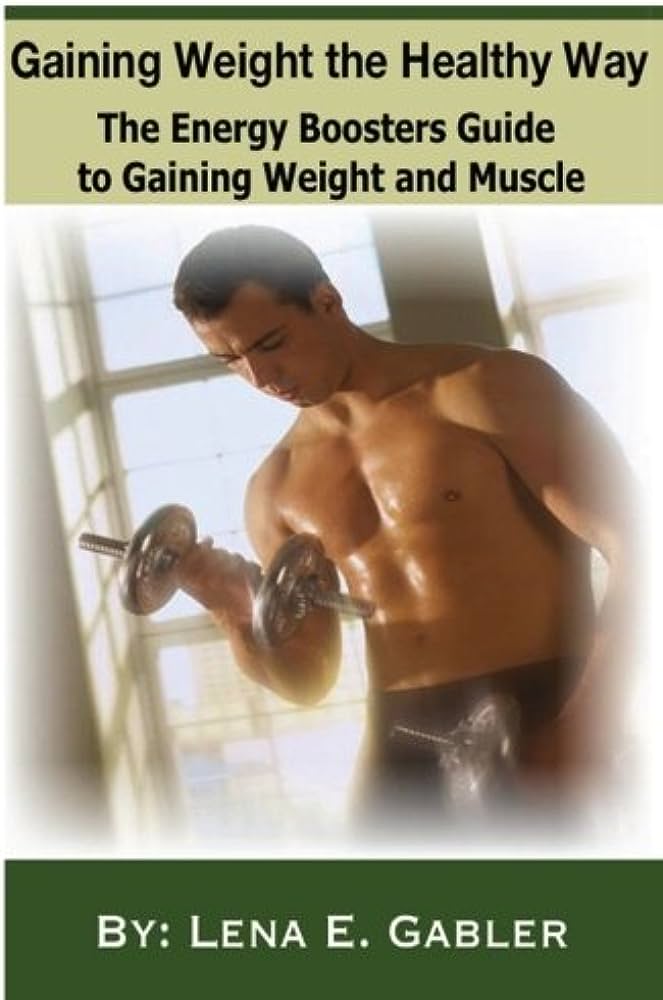 How To Gain Weight Safely and Effectively
